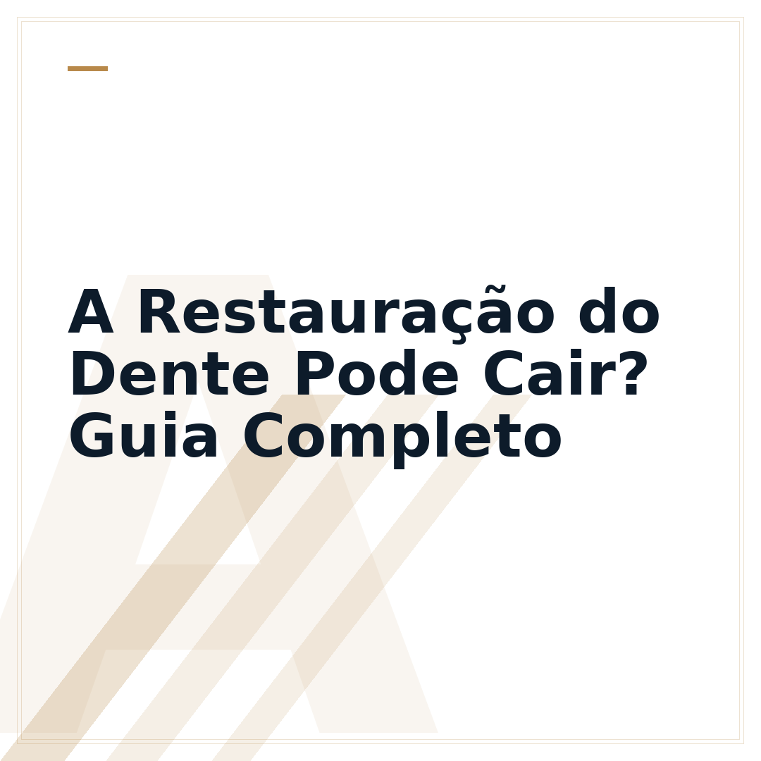 A Restauração do Dente Pode Cair? Guia Completo
