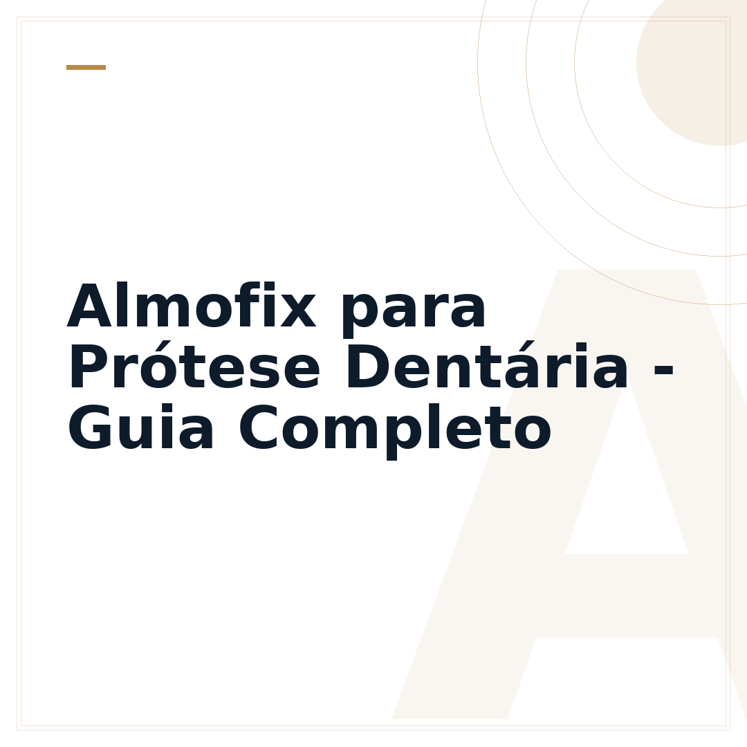 Almofix para Prótese Dentária - Guia Completo