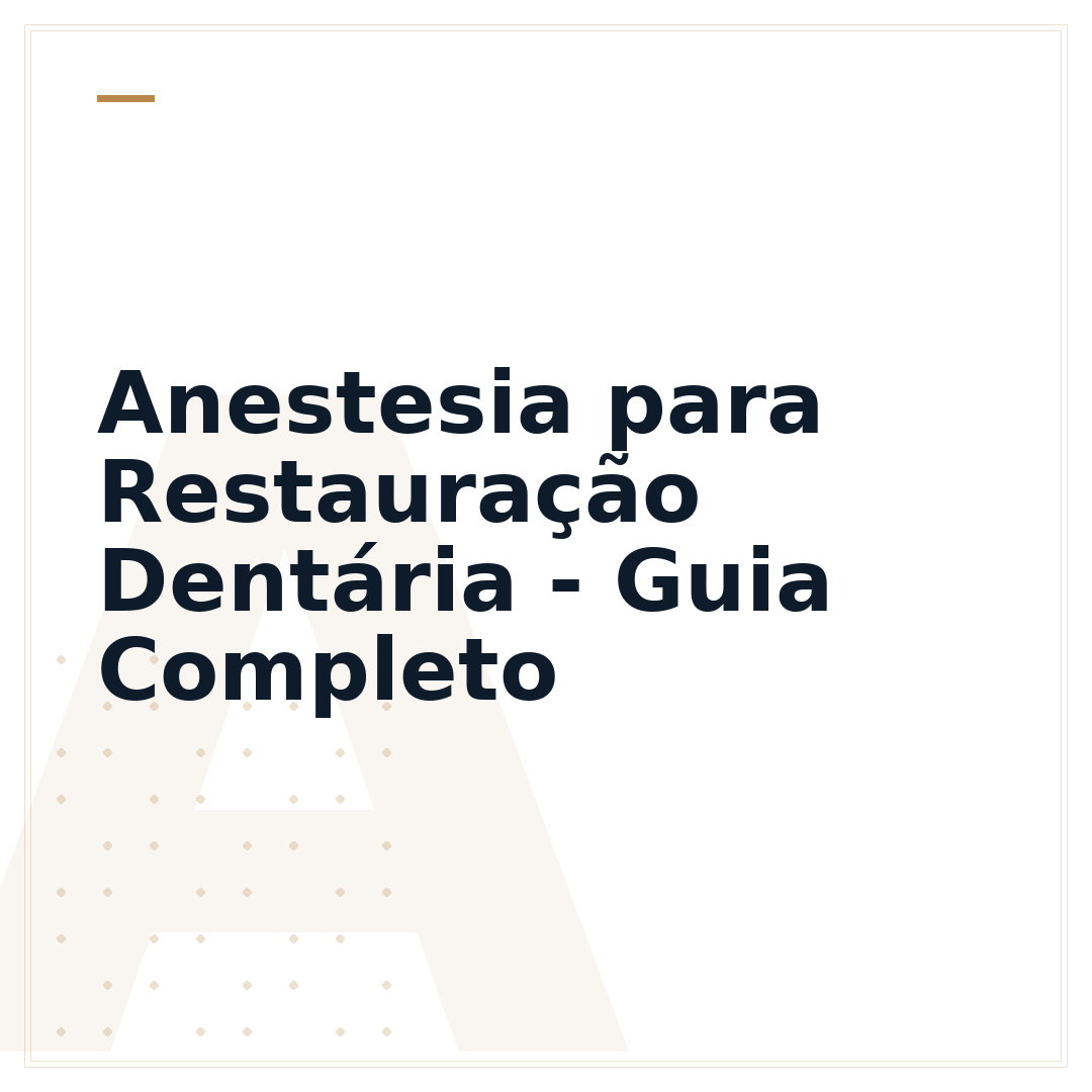 Anestesia para Restauração Dentária - Guia Completo