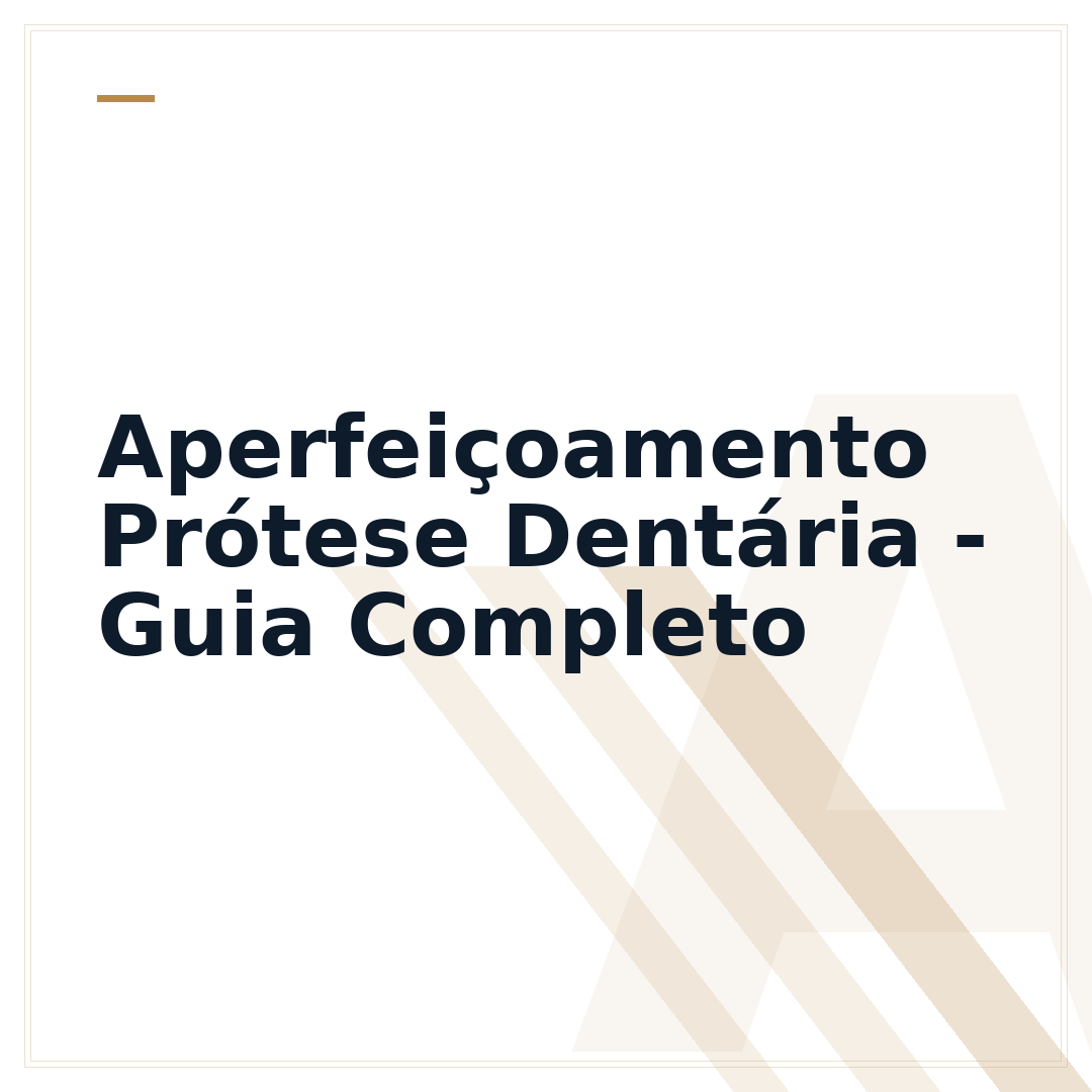 Aperfeiçoamento Prótese Dentária - Guia Completo