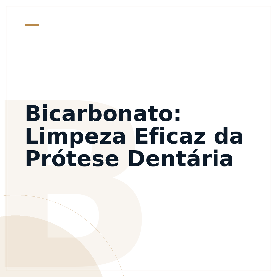 Bicarbonato: Limpeza Eficaz da Prótese Dentária