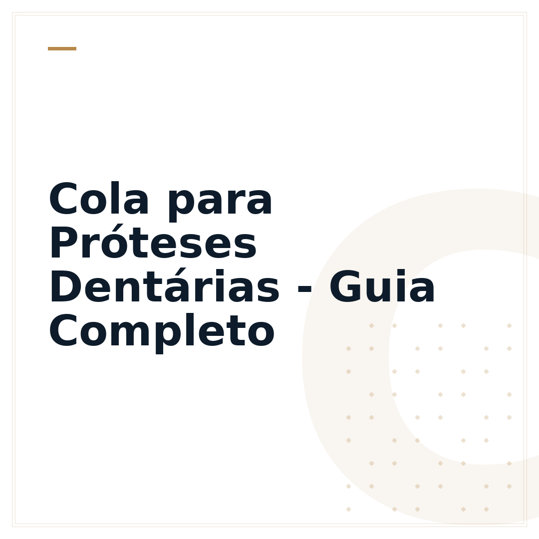 Cola para Próteses Dentárias - Guia Completo