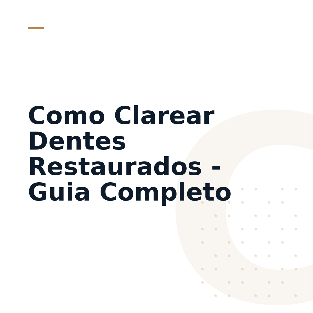 Como Clarear Dentes Restaurados - Guia Completo