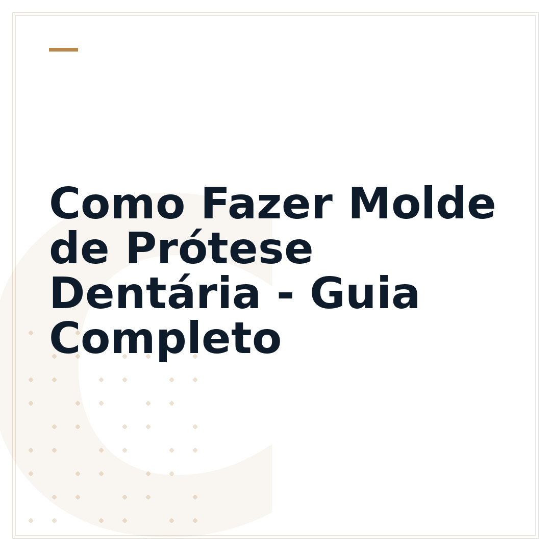 Como Fazer Molde de Prótese Dentária - Guia Completo