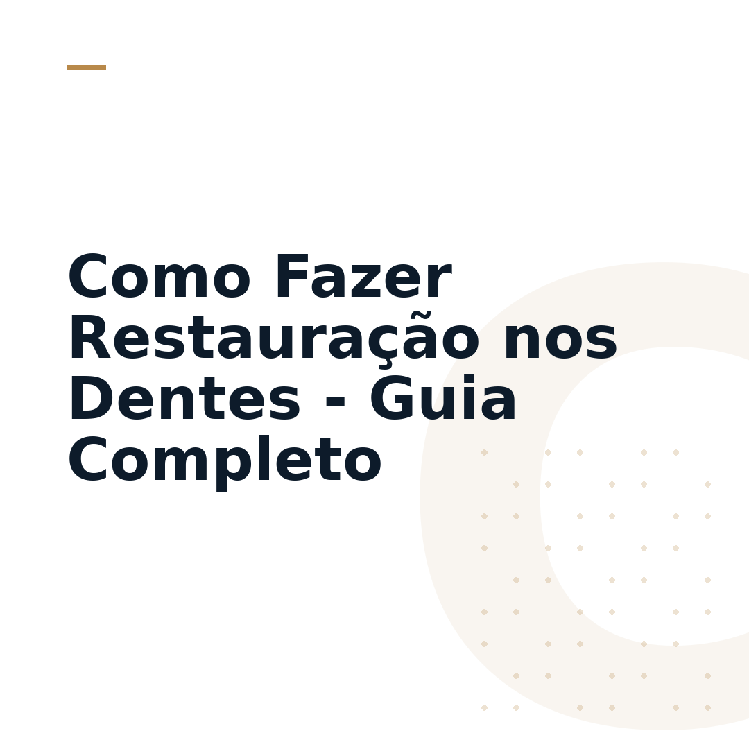 Como Fazer Restauração nos Dentes - Guia Completo