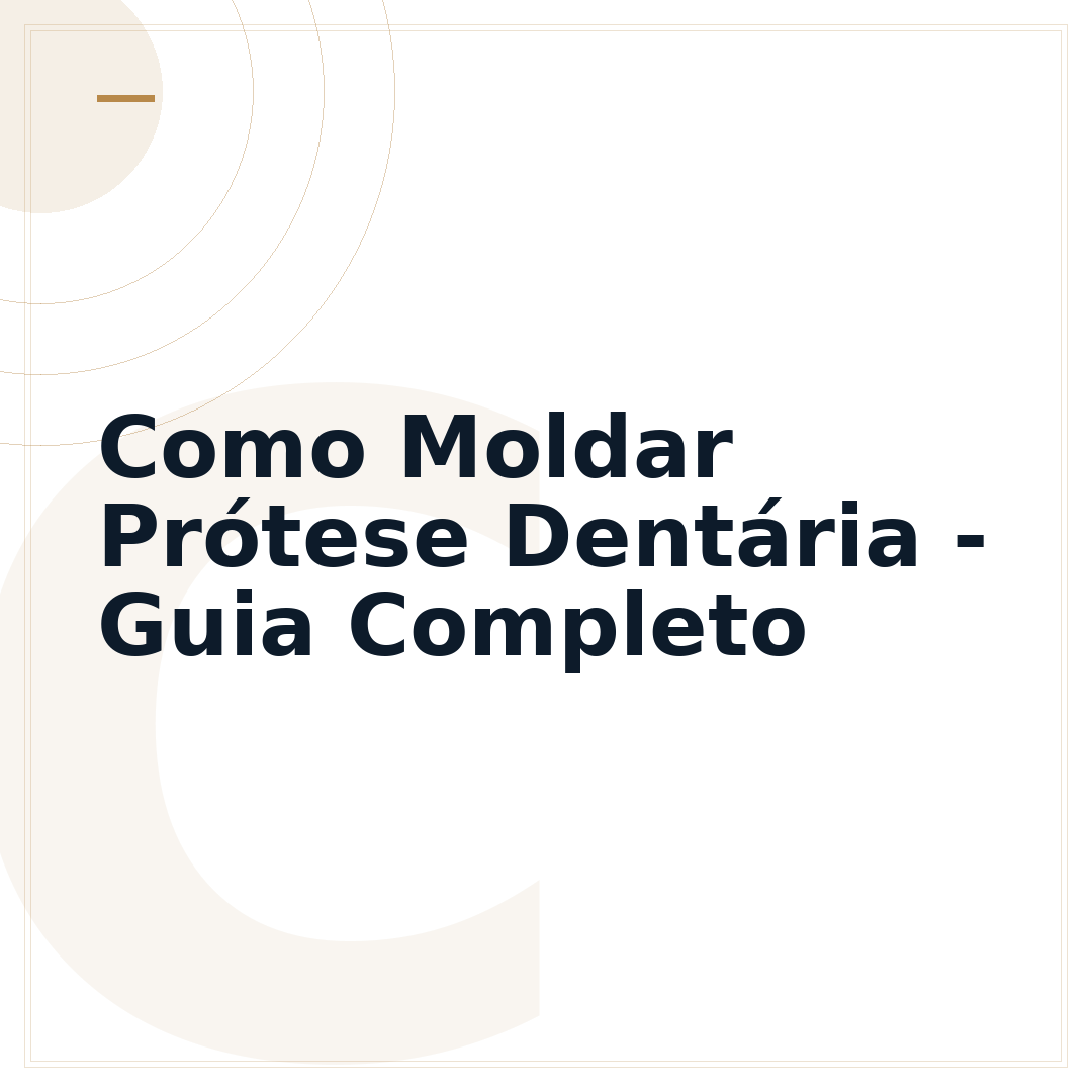 Como Moldar Prótese Dentária - Guia Completo
