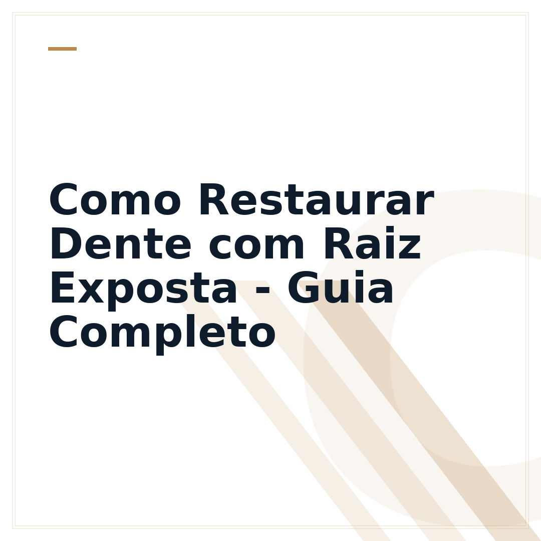 Como Restaurar Dente com Raiz Exposta - Guia Completo