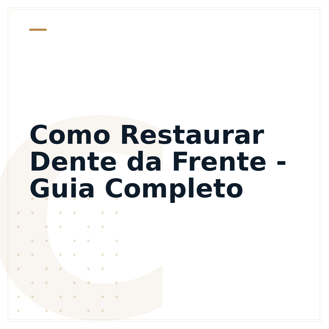Como Restaurar Dente da Frente - Guia Completo