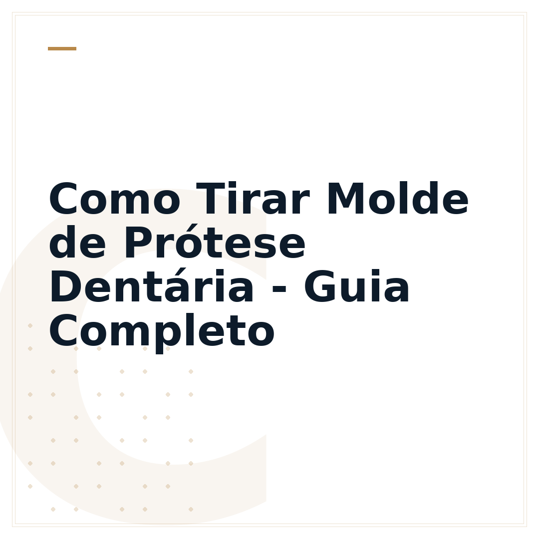 Como Tirar Molde de Prótese Dentária - Guia Completo