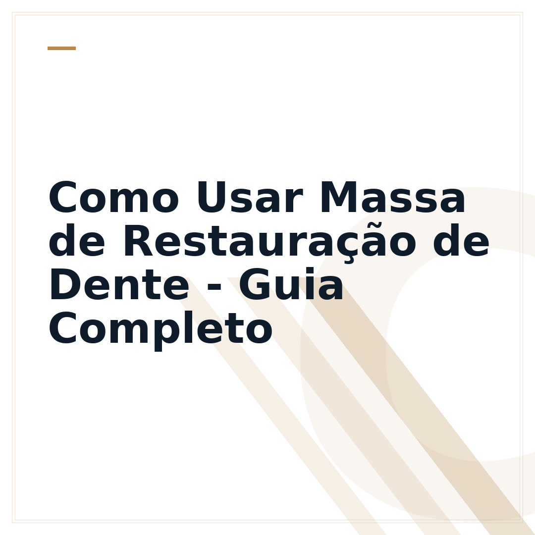 Como Usar Massa de Restauração de Dente - Guia Completo