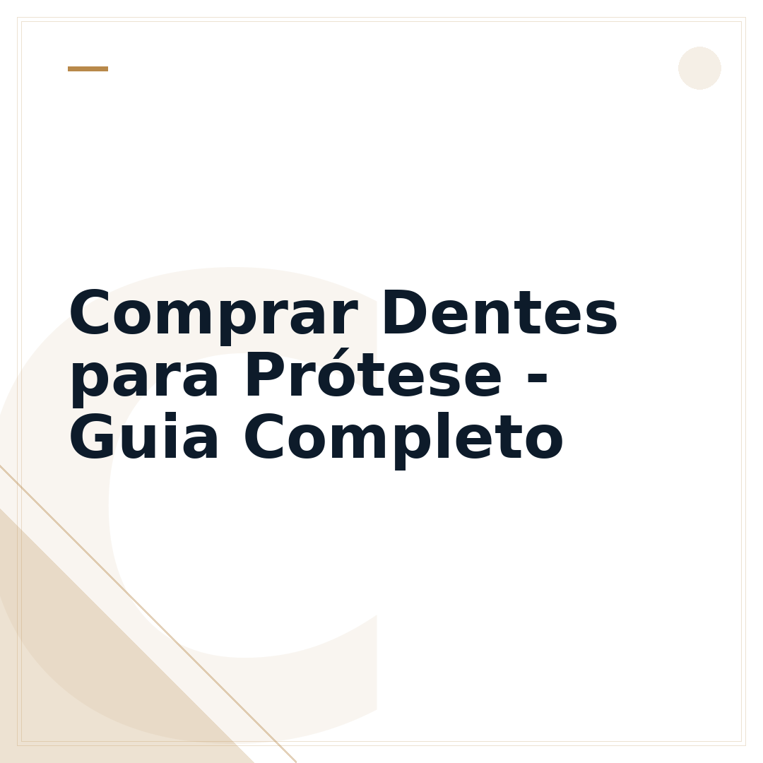 Comprar Dentes para Prótese - Guia Completo