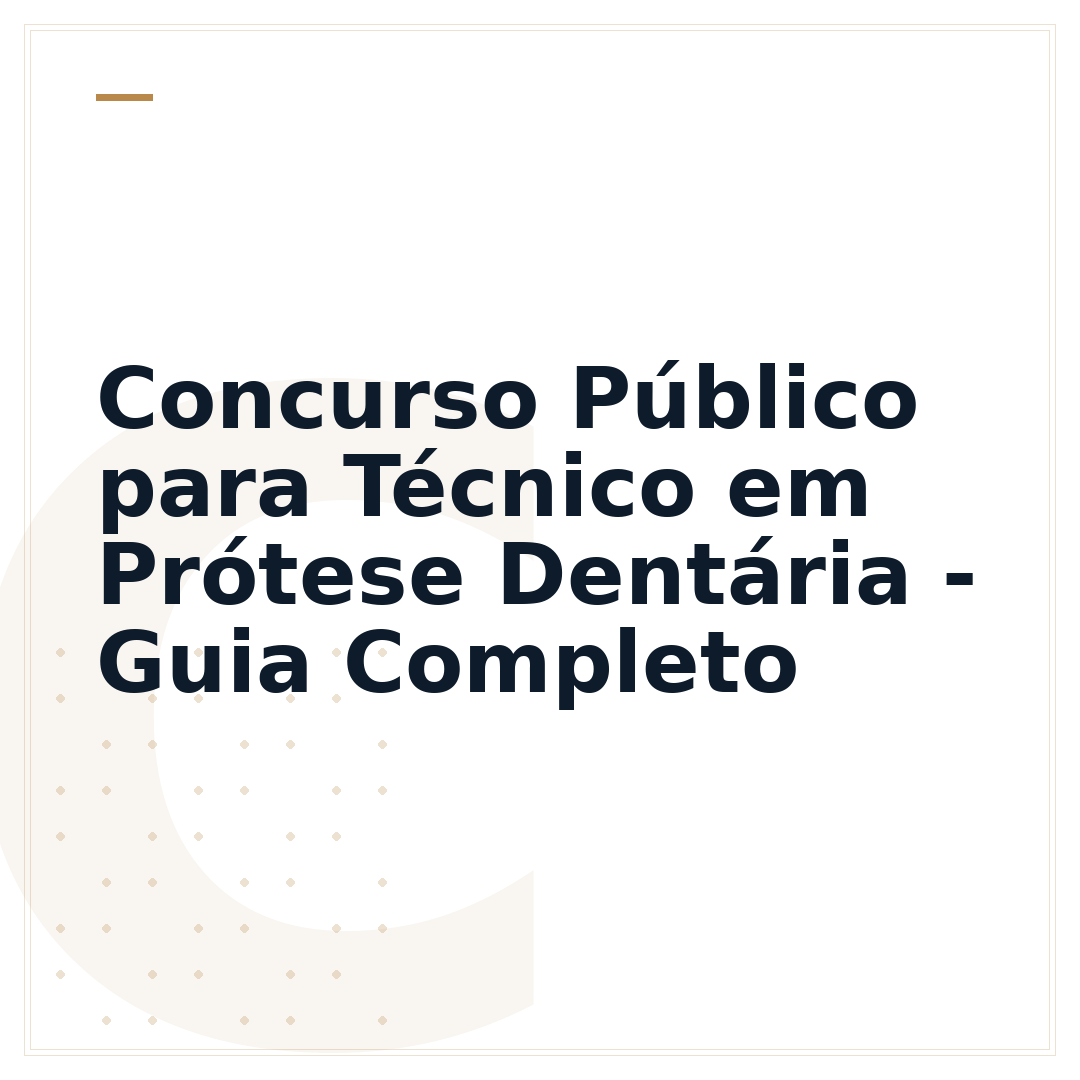 Concurso Público para Técnico em Prótese Dentária - Guia Completo
