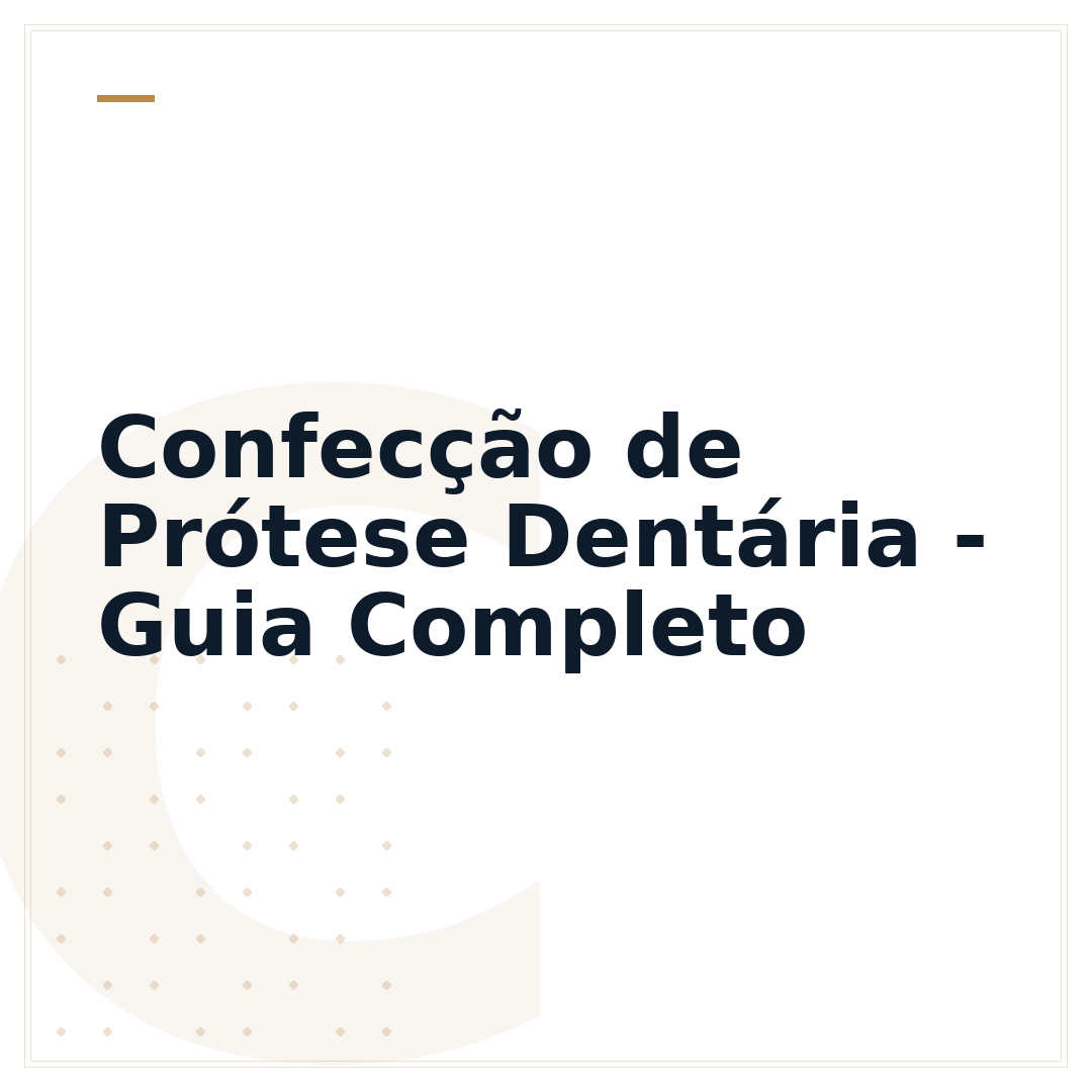 Confecção de Prótese Dentária - Guia Completo