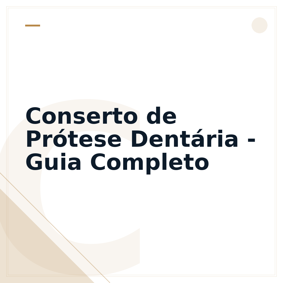 Conserto de Prótese Dentária - Guia Completo