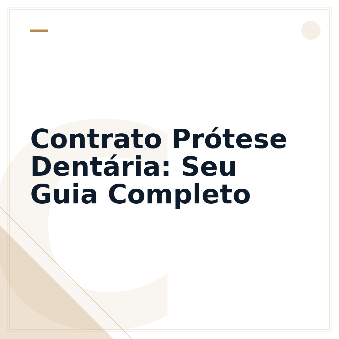 Contrato Prótese Dentária: Seu Guia Completo