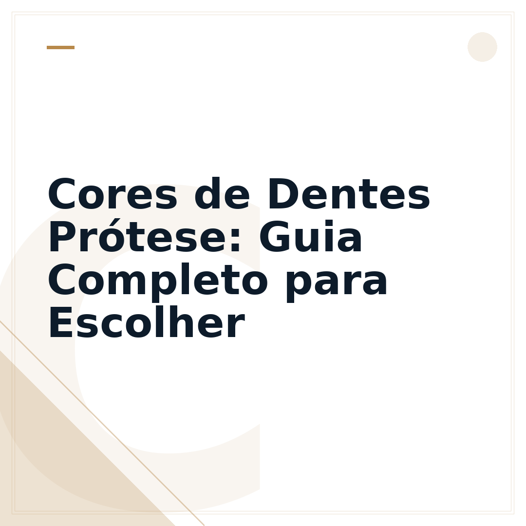 Cores de Dentes Prótese: Guia Completo para Escolher