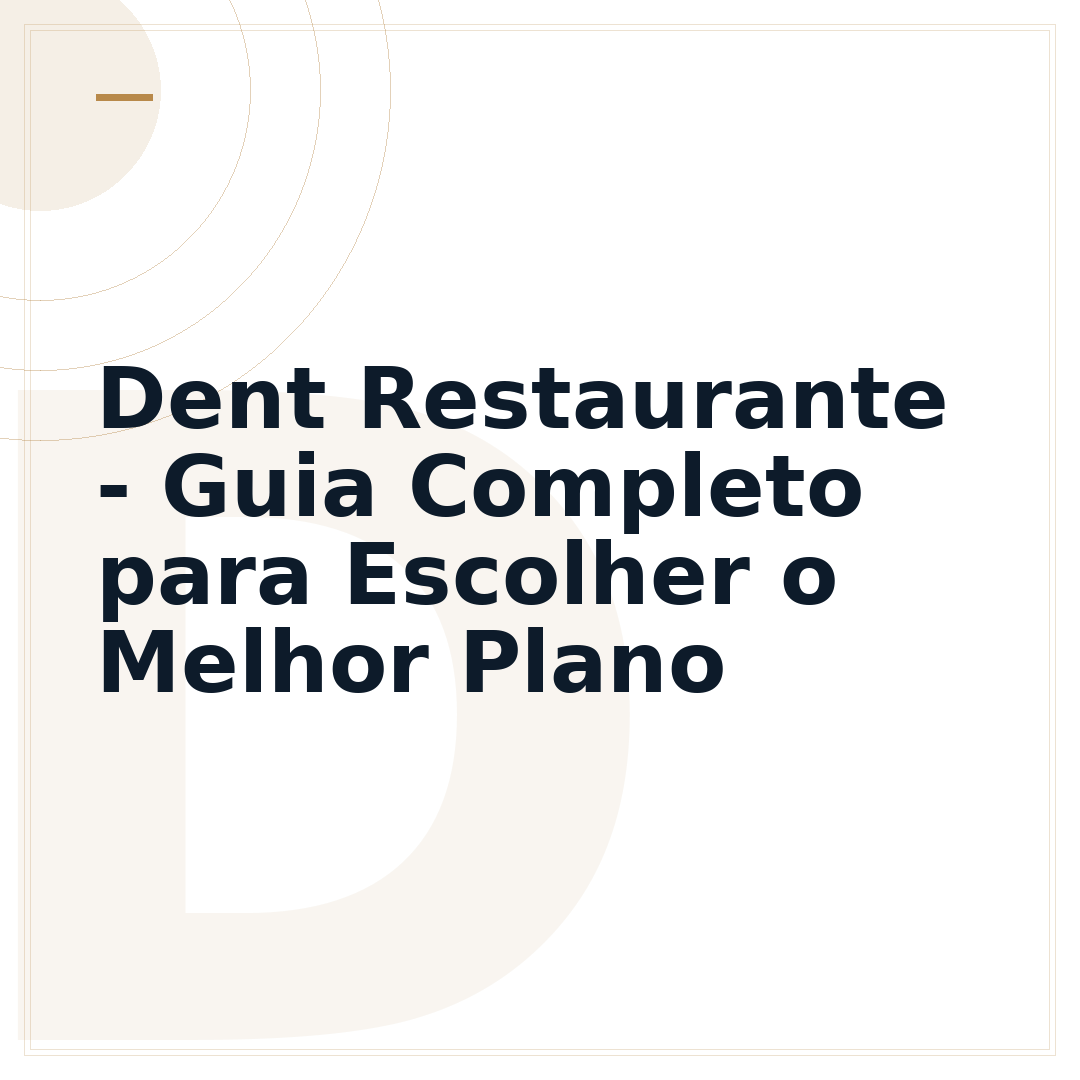 Dent Restaurante - Guia Completo para Escolher o Melhor Plano