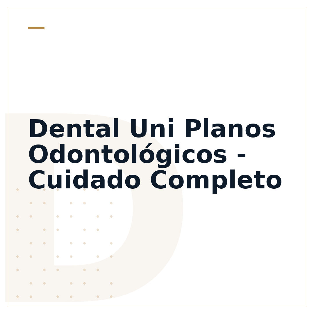 Dental Uni Planos Odontológicos - Cuidado Completo