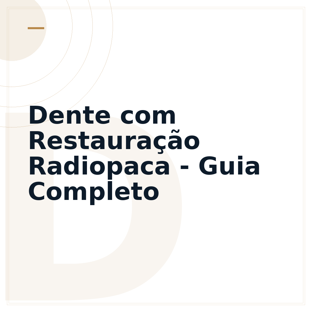 Dente com Restauração Radiopaca - Guia Completo