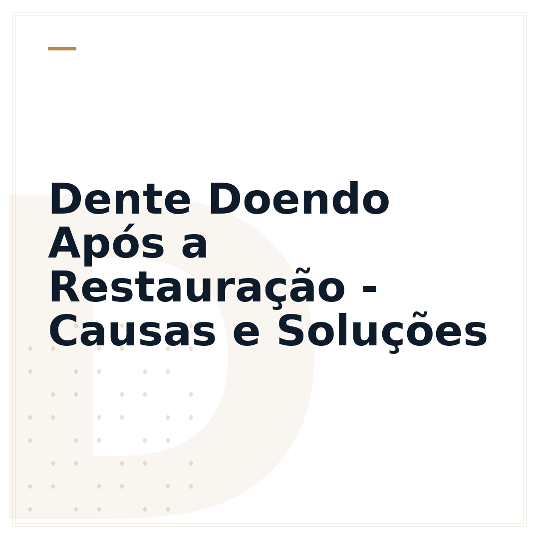Dente Doendo Após a Restauração - Causas e Soluções