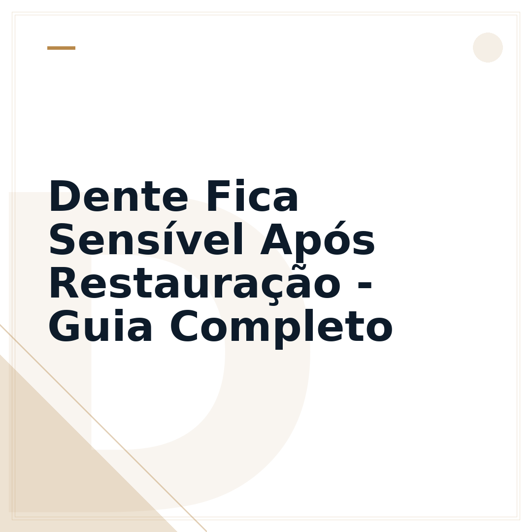 Dente Fica Sensível Após Restauração - Guia Completo