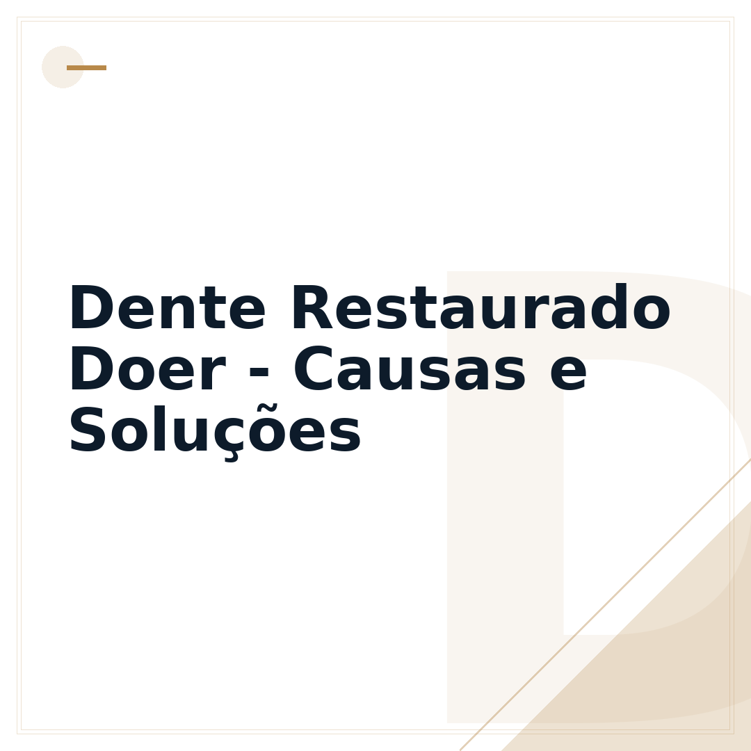 Dente Restaurado Doer - Causas e Soluções