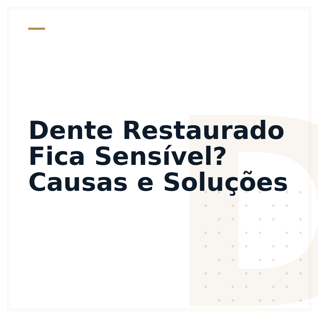 Dente Restaurado Fica Sensível? Causas e Soluções