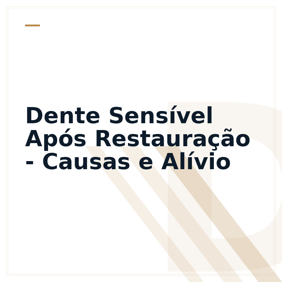 Dente Sensível Após Restauração - Causas e Alívio