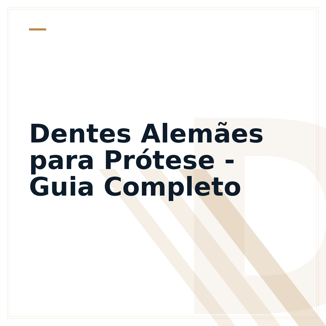 Dentes Alemães para Prótese - Guia Completo