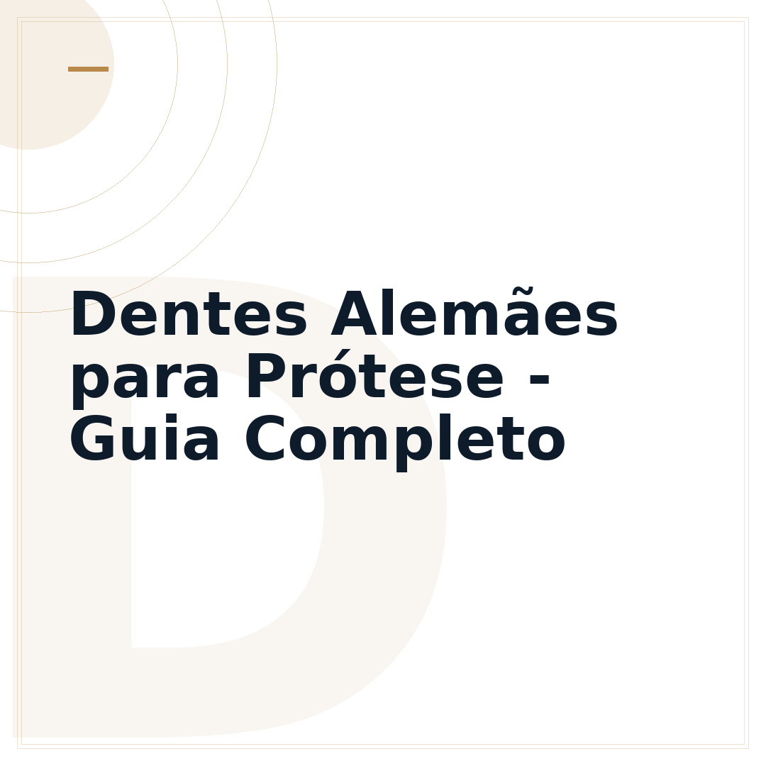 Dentes Alemães para Prótese - Guia Completo