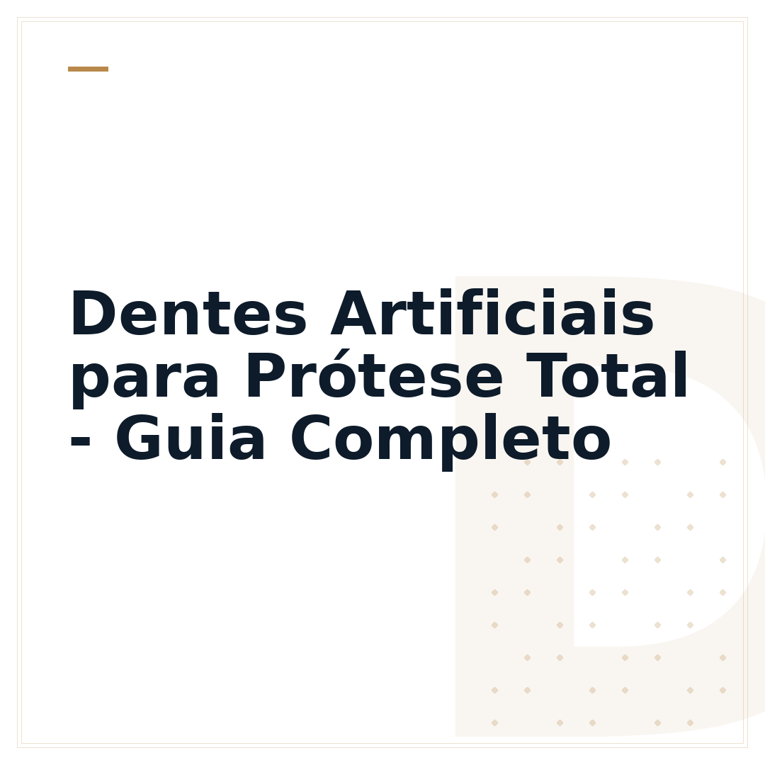 Dentes Artificiais para Prótese Total - Guia Completo