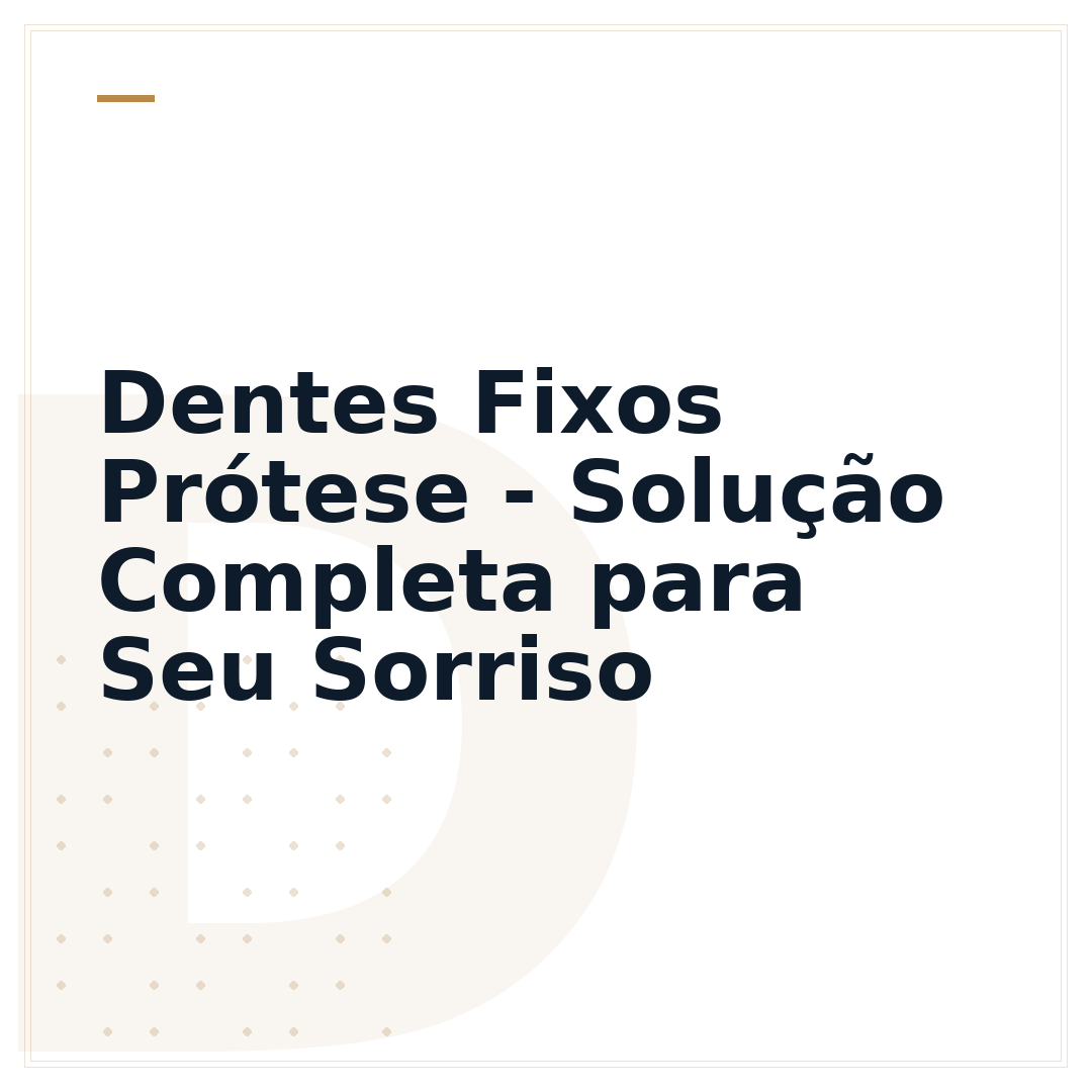 Dentes Fixos Prótese - Solução Completa para Seu Sorriso