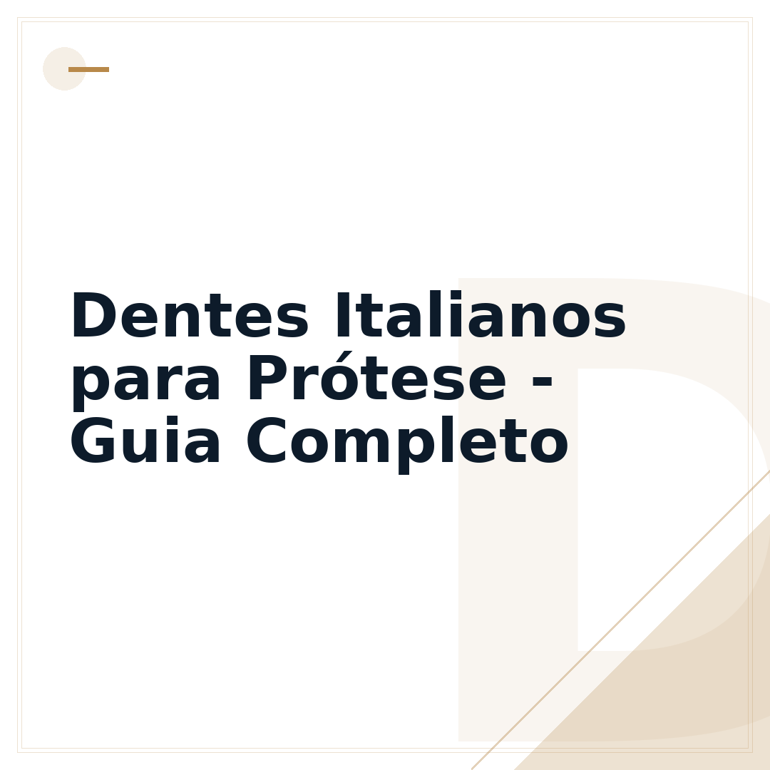 Dentes Italianos para Prótese - Guia Completo