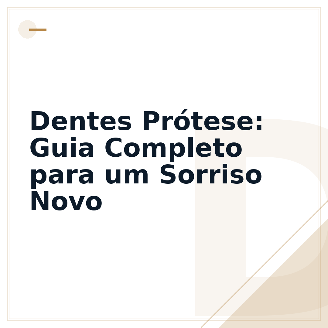 Dentes Prótese: Guia Completo para um Sorriso Novo