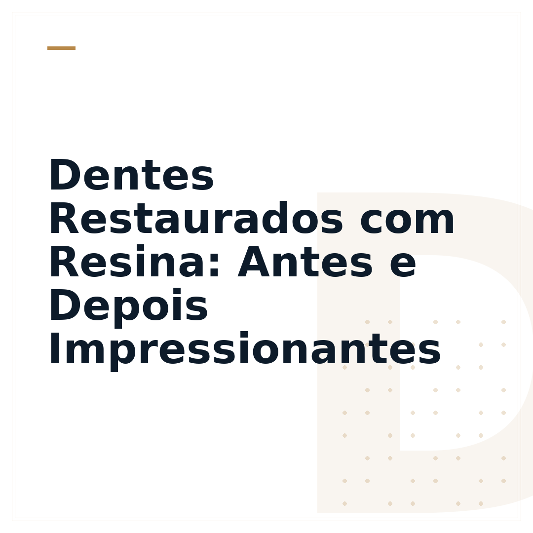 Dentes Restaurados com Resina: Antes e Depois Impressionantes