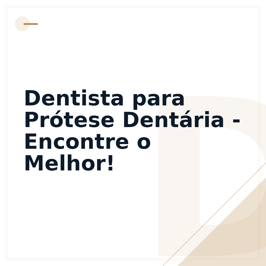 Dentista para Prótese Dentária - Encontre o Melhor!
