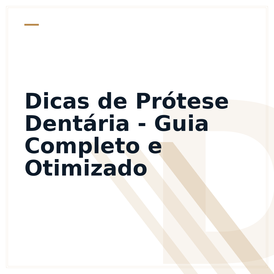 Dicas de Prótese Dentária - Guia Completo e Otimizado