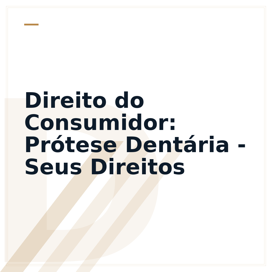 Direito do Consumidor: Prótese Dentária - Seus Direitos