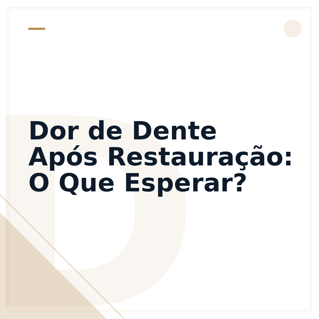 Dor de Dente Após Restauração: O Que Esperar?