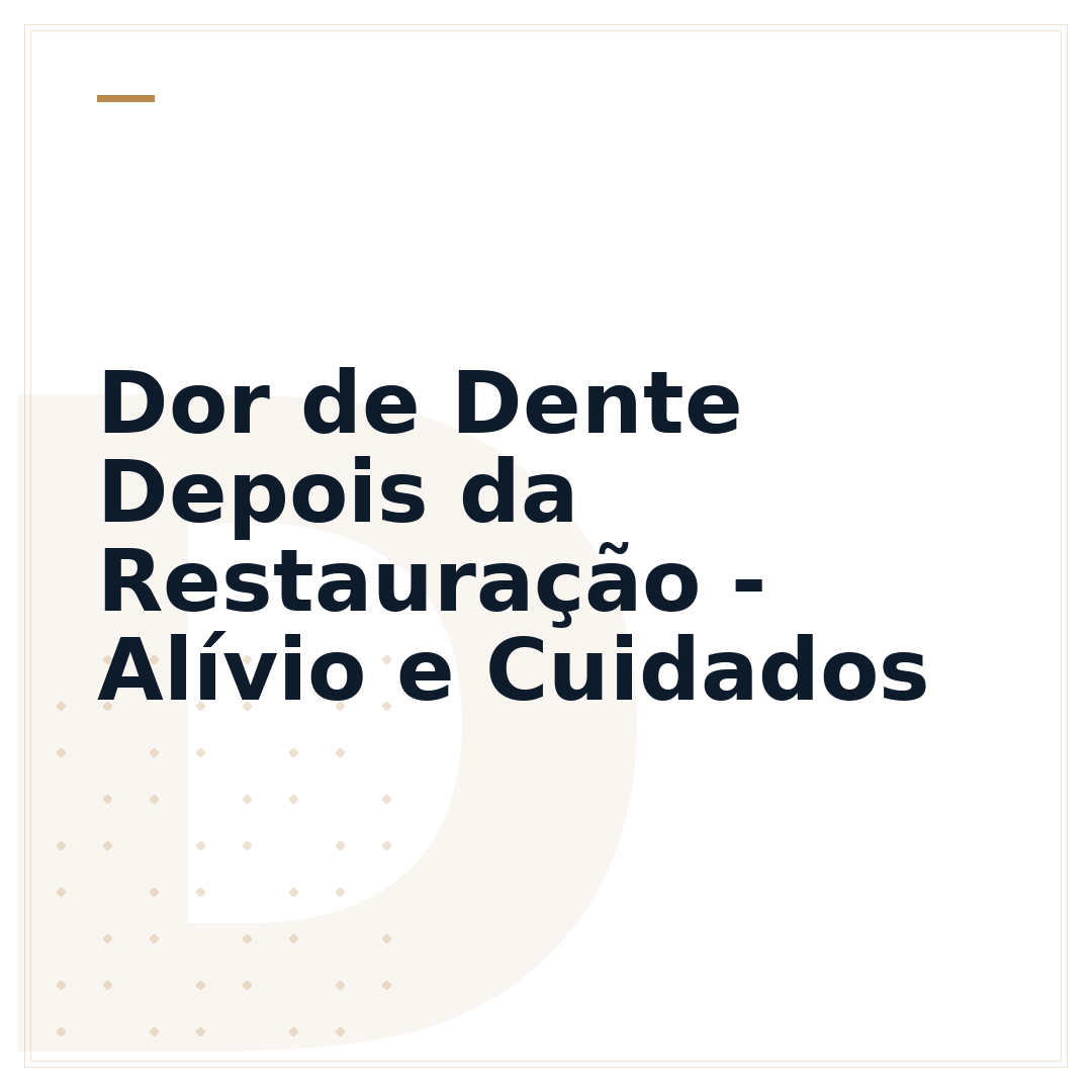 Dor de Dente Depois da Restauração - Alívio e Cuidados