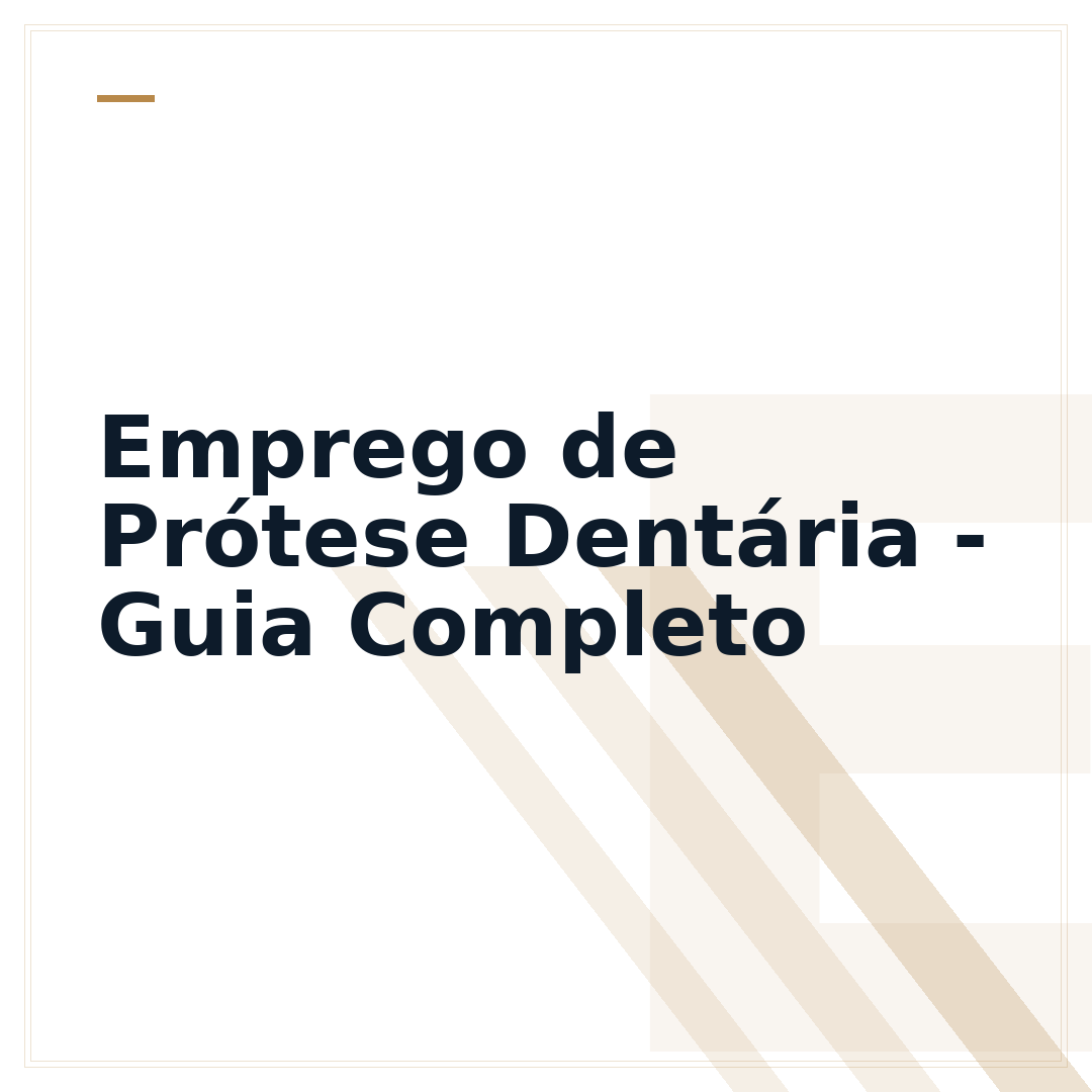 Emprego de Prótese Dentária - Guia Completo