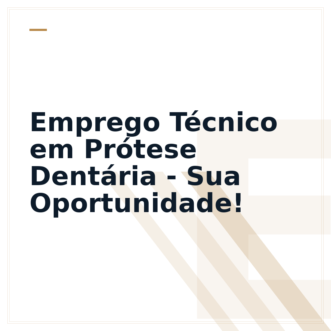 Emprego Técnico em Prótese Dentária - Sua Oportunidade!
