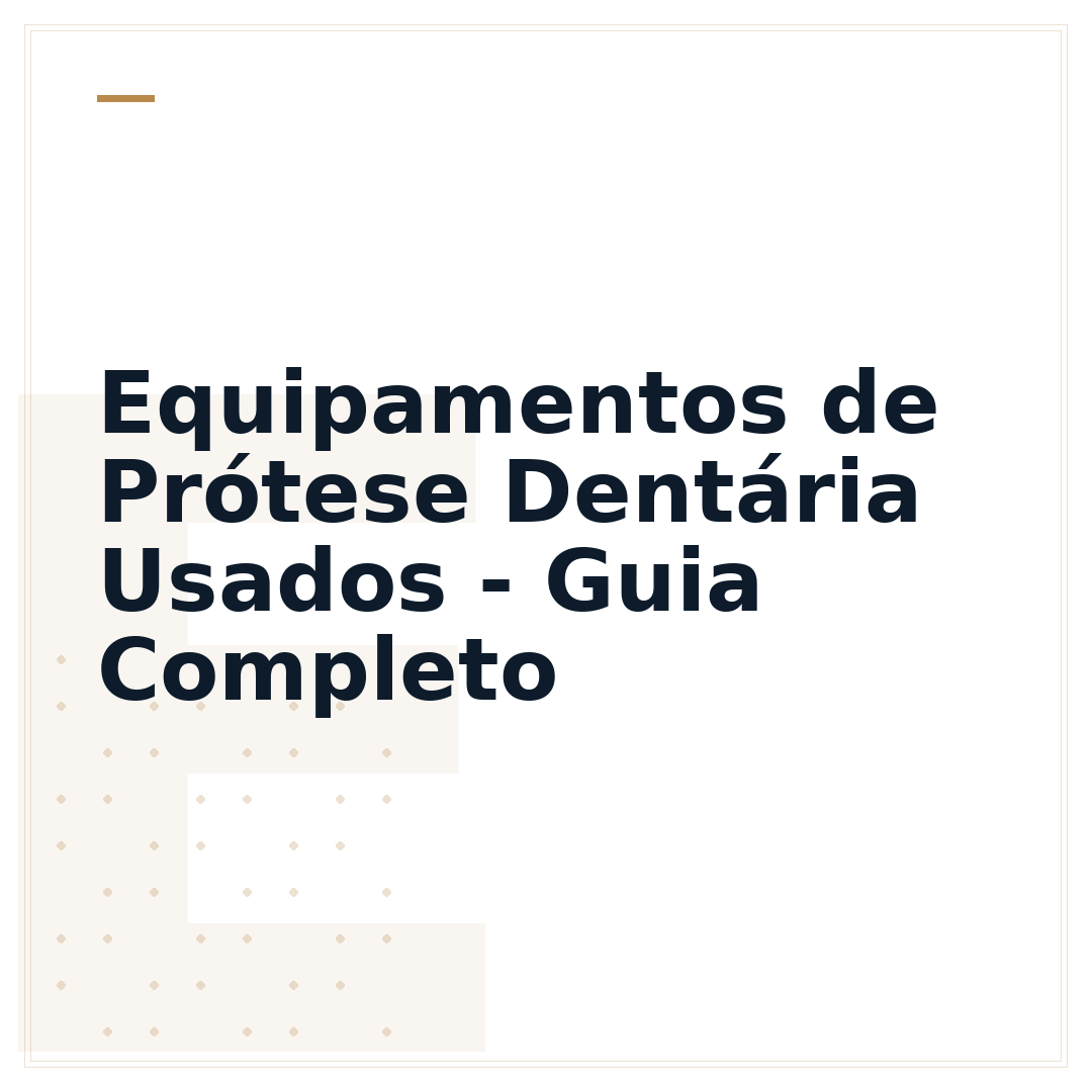 Equipamentos de Prótese Dentária Usados - Guia Completo