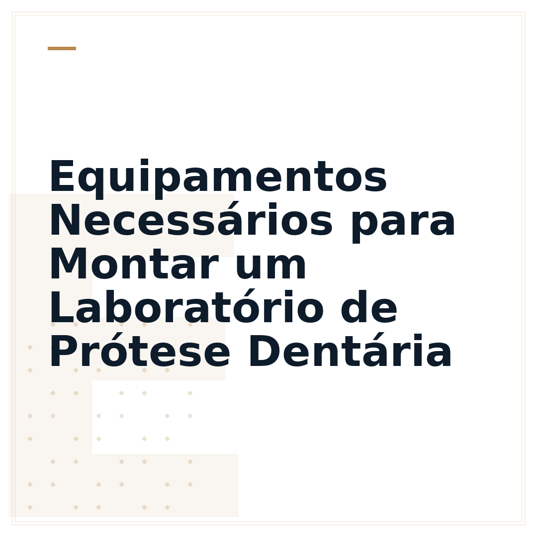 Equipamentos Necessários para Montar um Laboratório de Prótese Dentária