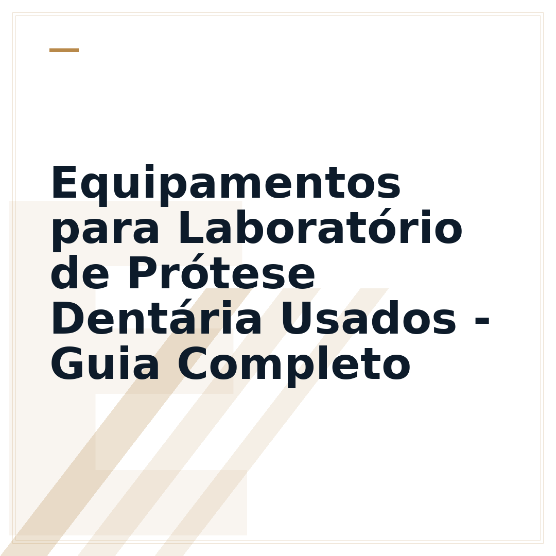 Equipamentos para Laboratório de Prótese Dentária Usados - Guia Completo