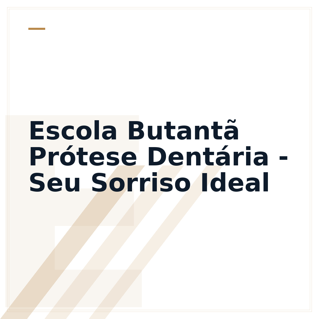Escola Butantã Prótese Dentária - Seu Sorriso Ideal