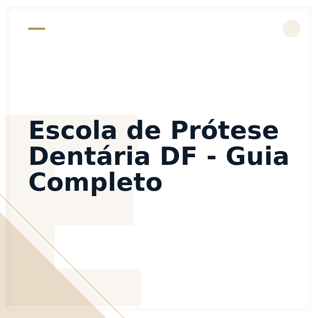 Escola de Prótese Dentária DF - Guia Completo