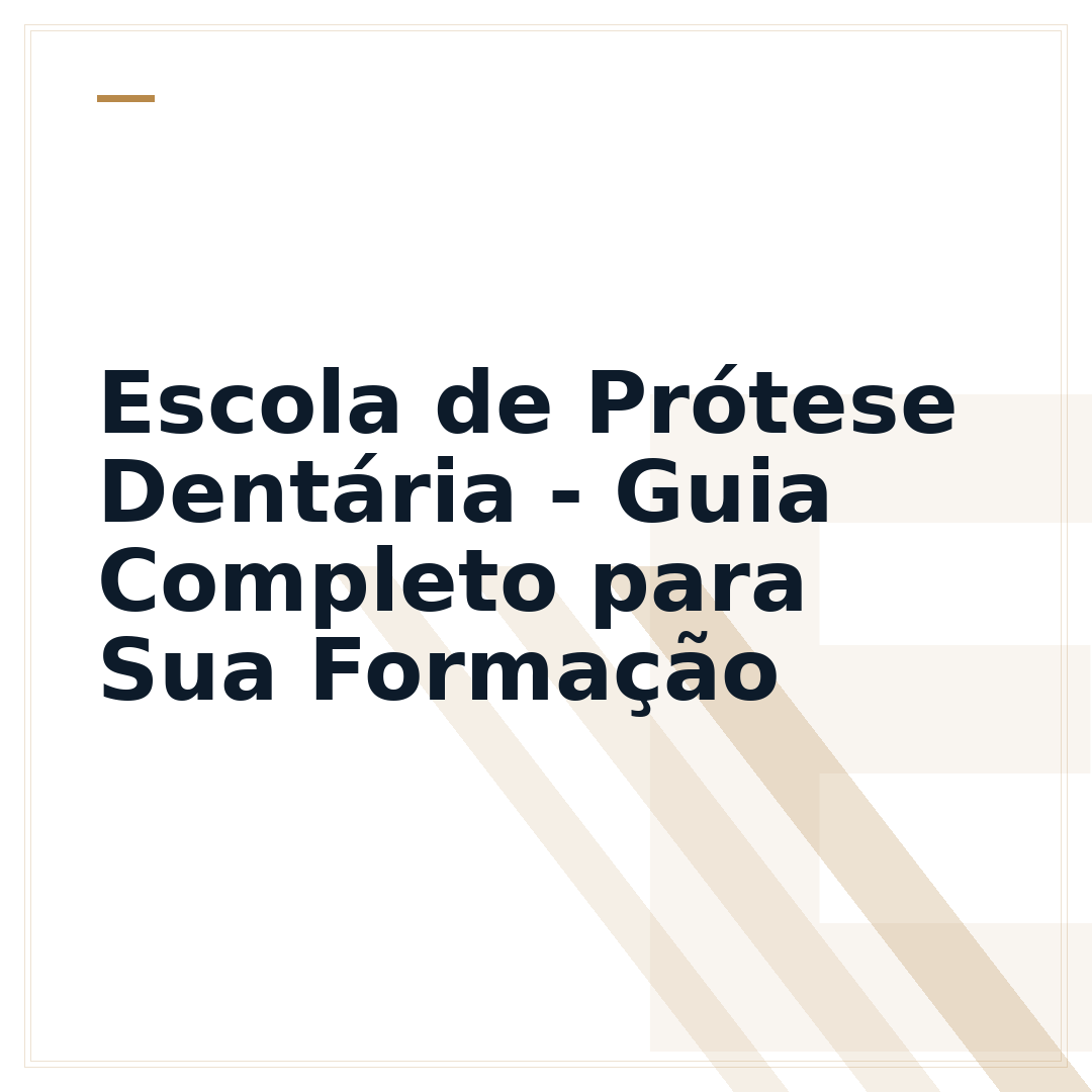 Escola de Prótese Dentária - Guia Completo para Sua Formação