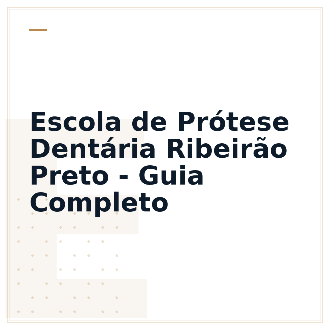 Escola de Prótese Dentária Ribeirão Preto - Guia Completo