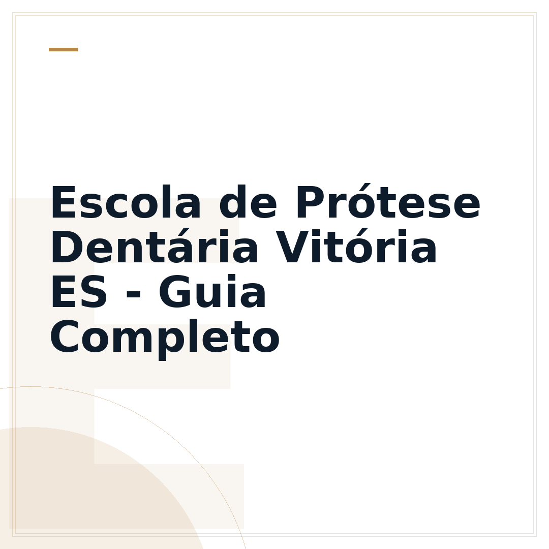 Escola de Prótese Dentária Vitória ES - Guia Completo